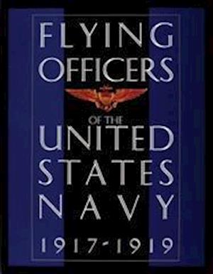 Flying Officers of the United States Navy 1917-1919