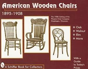 Schiffer Publishing, L: American Wooden Chairs