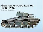 German Armored Rarities 1935-1945