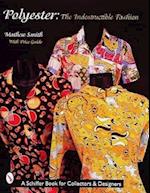 Polyester, the Indestructible Fashion