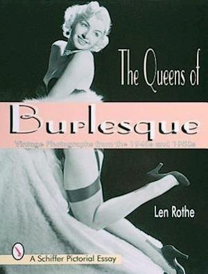 Queens of Burlesque: Vintage Photographs from the 1940s and 1950s