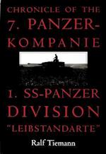 Chronicle of the 7. Panzer-kompanie 1. SS-Panzer Division "Leibstandarte"