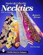 Popular & Collectible Neckties, 1955-Present