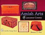 Amish Arts of Lancaster County