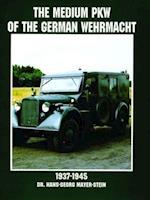 The Medium PKW of the German Wehrmacht 1937-1945