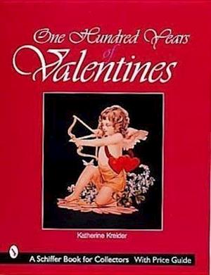 One Hundred Years of Valentines