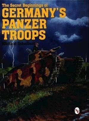 The Secret Beginnings of Germany's Panzer Troops