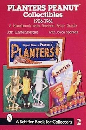 Planters Peanut(tm) Collectibles, 1906-1961