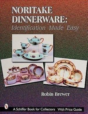 Brewer, R: Noritake Dinnerware: Identification Made Easy