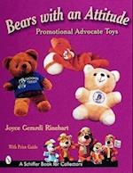 Bears with an Attitude; Promotional Advocate Toys