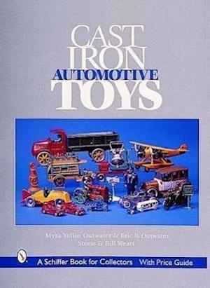 Outwater, M: Cast Iron Automotive Toys