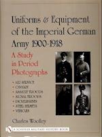 Woolley, C: Uniforms & Equipment of the Imperial German Army