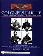 Colonels in Blue - Union Army Colonels of the Civil War