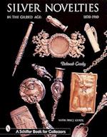 Silver Novelties in Gilded Age: 1870-1910
