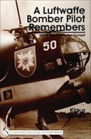 A Luftwaffe Bomber Pilot Remembers