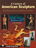 A Century of American Sculpture