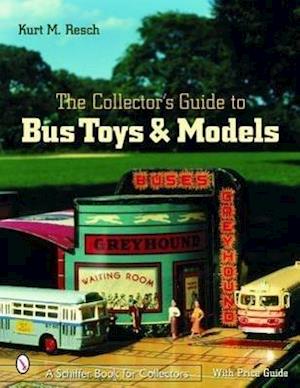 The Collector's Guide to Bus Toys and Models