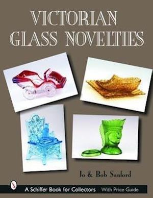 Sanford, B: Victorian Glass Novelties