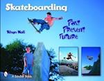 Noll, R: Skateboarding