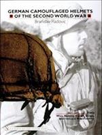 German Camouflaged Helmets of the Second World War: Vol 2: Wire, Netting, Covers, Straps, Interiors, Miscellaneous