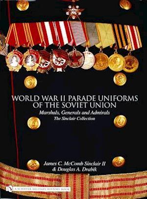 World War II Parade Uniforms of the Soviet Union