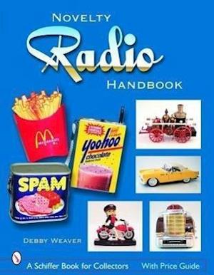 The Novelty Radio Handbook and Price Guide