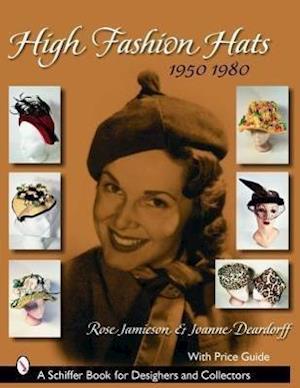 High Fashion Hats, 1950-1980