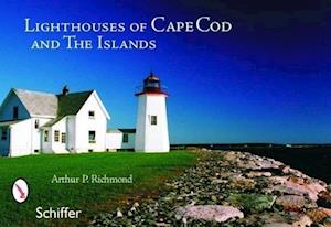 Richmond, A: Lighthouses of Cape Cod & the Islands
