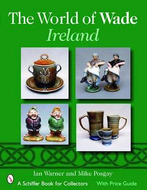 The World of Wade Ireland