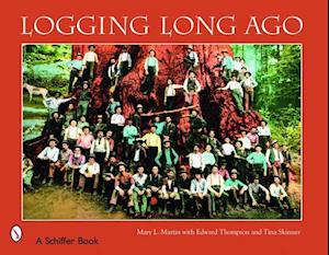 Logging Long Ago