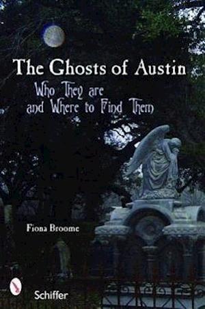 Ghosts of Austin, Texas