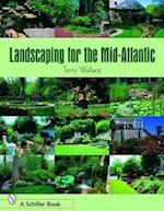 Landscaping for the Mid-Atlantic
