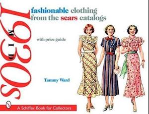 Ward, T: fashionable clothing from the sears catalogs