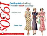 Ward, T: fashionable clothing from the sears catalogs