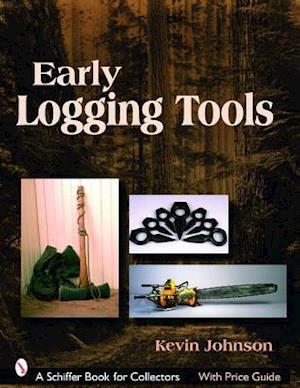 Early Logging Tools
