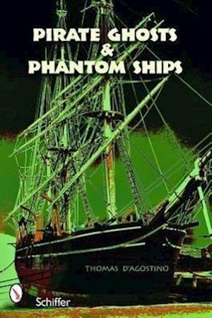 Pirate Ghosts & Phantom Ships