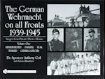 The German Wehrmacht on All Fronts 1939-1945