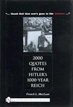 Maclean, F: 2000 Quotes from Hitler's 1000-Year Reich