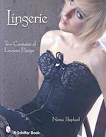 Lingerie: Two Centuries of Luscious Design