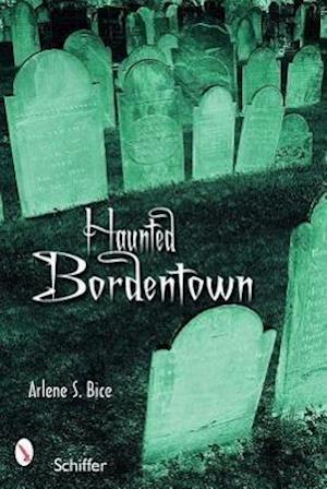 Haunted Bordentown