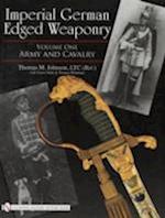Imperial German Edged Weaponry, Vol. I
