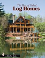 The Best of Today's Log Homes