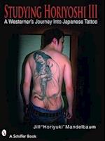 Studying Horiyoshi III: A Westerner's Journey Into the Japanese Tattoo