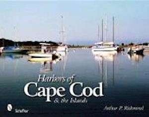 Richmond, A: Harbors of Cape Cod & the Islands