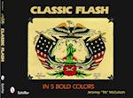 Classic Flash in Five Bold Colors