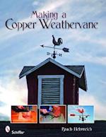 Making a Copper Weathervane