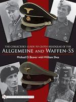 The Collector's Guide to the Distinctive Cloth Headgear of the Allgemeine and Waffen-SS