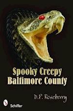 Spooky Creepy Baltimore County