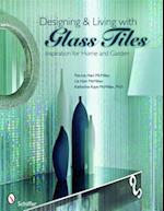 Designing & Living with Glass Tiles