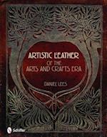 Artistic Leather of the Arts and Crafts Era